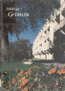 3000 år i Grimsta / text: Ola Sunesson