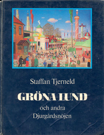 Omslagsbild Gröna lund och andra Djurgårdsnöjen