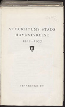 Stockholms stads hamnstyrelse 1909-1933 : minnesskrift / av Sal. Vinberg