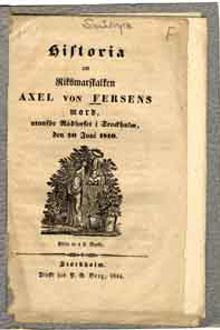 Historia om riksmarskalken Axel von Fersens mord utanför rådhuset i Stockholm den 20 juni 1810.