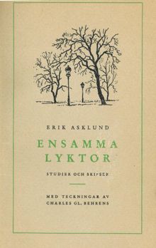 Ensamma lyktor : studier och skisser / Erik Asklund