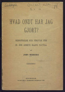 Hvad ondt har jag gjort? : redogörelse och försvar för 25 års arbete bland de fattiga
