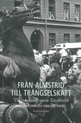 Från almstrid till trängselskatt