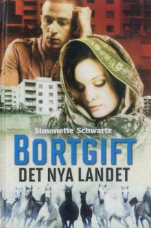  Bortgift - det nya landet / Simonette Schwartz