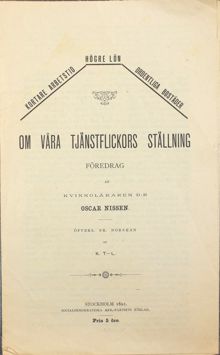 Bättre arbetsvillkor för tjänarinnor - föredrag av läkaren Oscar Nissen 1892