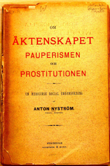 Om äktenskapet, pauperismen och prostitutionen - en medicinsk social undersökning af Anton Nyström