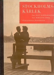 Stockholmskärlek / foto: Hans Hammarskiöld ; text: Marianne Höök