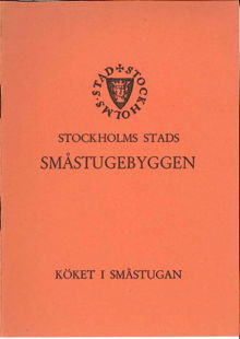 Stockholms stads småstugebyggen : köket i småstugan
