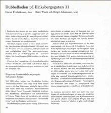Dubbelboden på Eriksbergsgatan 11 / Göran Fredriksson (foto), Britt Wisth och Birgit Johansson (text)