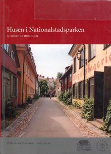 Husen i Nationalstadsparken / Johan Engström och Johan Rittsél