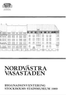 Nordvästra Vasastaden / Stockholms stadsmuseum