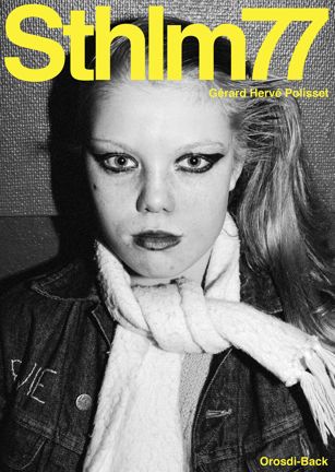 Omslag Sthlm77 (hårt sminkad tonårstjej i jacka och halsduk)
