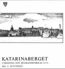 Katarinaberget : utredning och bevarandeförslag 1972