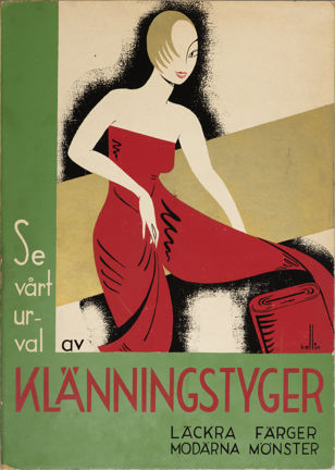 Grön ram i höger- och under-kant samt en bild av en kvinna i röd klänning och kort frisyr. Texten i den gröna ramen lyder: Se vårt urval av KLÄNNINGSTYGER, LÄCKRA FÄRGER; MODÄRNA MÖNSTER. I den röda tygrullen står signaturen "kellin".