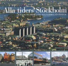 Alla tiders Stockholm : riksintressen för kulturmiljövården