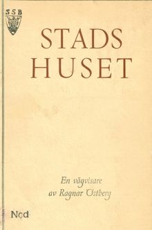 Stadshuset : en vägvisare / Ragnar Östberg