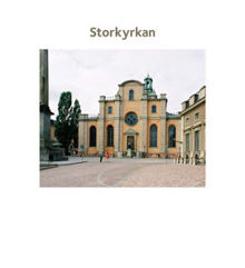 Storkyrkan / [text: Elisabet Jermsten ; foto Ingrid Johansson]