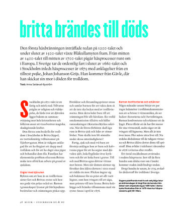 Om Britta Sippel som 1676 avrättas efter att ha anklagats för trolldom.