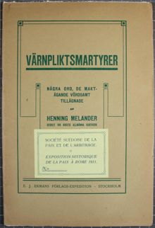 Värnpliksmartyrer! Några ord, de maktägande vördsamt tillägnade af Henning Melander