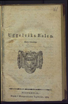 Uggelviks balen. Sann händelse, Del 1-4 / Anonym