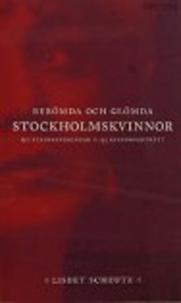 Omslagsbild Berömda och glömda Stockholmskvinnor