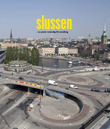 Artikel om Slussenområdet från 1000-talet fram till 1930-talet