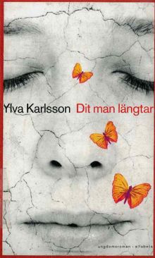 Dit man längtar / Ylva Karlsson