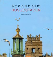 Sankt Eriks årsbok 2007. Stockholm huvudstaden