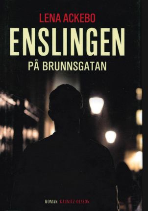Omslagsbild Enslingen på Brunnsgatan