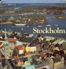 Stockholm : en bok om den moderna storstadens miljöer, historia och människor