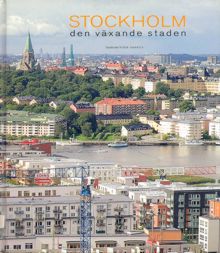 Sankt Eriks årsbok 2005. Stockholm : den växande staden
