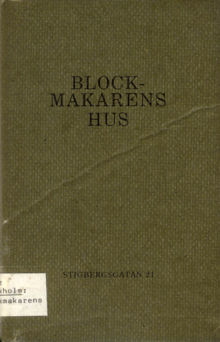 Blockmakarens hus : Stigbergsgatan 21 / redaktör Helena Friman