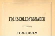 Folkskolebyggnader uppförda i Stockholm åren 1886-1895
