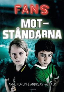  Motståndarna / Arne Norlin, Andreas Palmaer