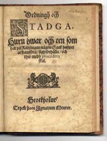 [Bestämmelser hur domstolsärenden ska behandlas] Ordningh och stadga, huru hwar och een som här på Rådstugan någon saak hafwer at framföra, sigh förhålla, och ther medh procedera skal.