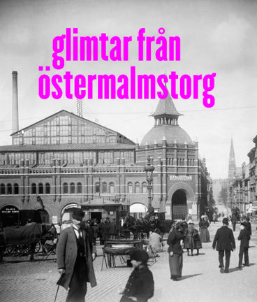 Om Östermalmstorgs historia. Torget hette tidigare Ladugårdslandstorget.